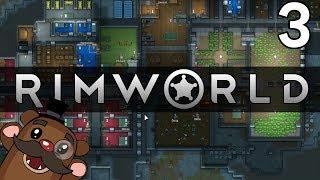 Baer Plays RimWorld (Ep. 3)