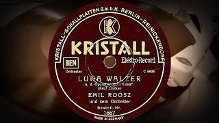 LUNA WALZER /a.d. Operette „Frau Luna“/ - EMIL ROÓSZ und sein Orchester (1934-35)