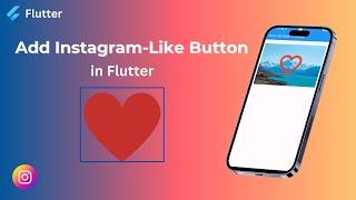 Flutter - Implement Insta Like Button