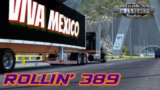 ROLLIN' 389 &  MAC CURTAINSIDER Through VIVA MEXICO 1.40 UPDATE !