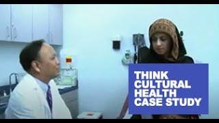 Think Cultural Health Case Study: Cultural and religious beliefs