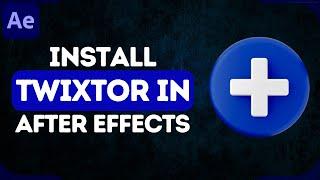 How to Install Twixtor Plug-In for Adobe After Effects | Add Twixtor Plug-In for Adobe After Effects