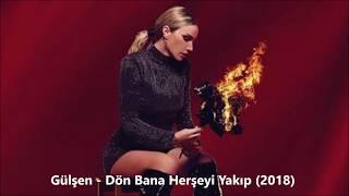 Gülşen - Dön Bana Herşeyi Yakıp (Bir İhtimal Biliyorum Yeni Albüm Full dinle)