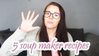 5 SOUP MAKER RECIPES | Sarah Dee