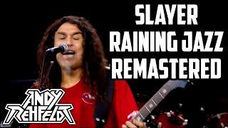 Slayer "Raining Blood" Jazz Remastered!