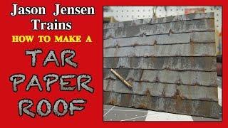 Tar paper roof for model railroad structures Episode 010