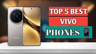 Top 5 Best Vivo Phones 2025