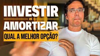 INVESTIR OU AMORTIZAR AS DÍVIDAS? EU TENHO A RESPOSTA QUE VOCÊ PROCURA!