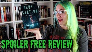 Ghost Station by SA Barnes | Spoiler Free Review