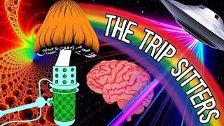 The Trip Sitters Podcast: Episode 16