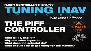 Tuning iNav Explained: 1 - The PIFF Controller