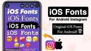 iOS Fonts for instagram story| ios bold fonts instagram story | iphone story font in android