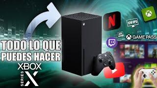 TODO LO QUE PUEDES HACER CON TU NUEVA XBOX SERIES X