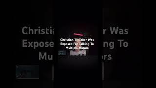 Christian TikToker Was Exposed For Talking To Multiple Minors