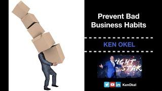 Prevent Bad Business Habits