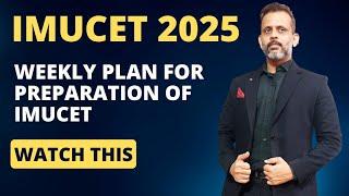 Ultimate IMUCET 2025 Study Plan: Week-by-Week Guide #imucet #imucet2025 #imucetpreparation