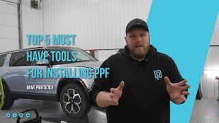 Top 5 Must Have Tools For Installing PPF