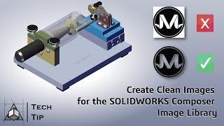 Tech Tip - Create Custom Images for the SOLIDWORKS Composer Image Library