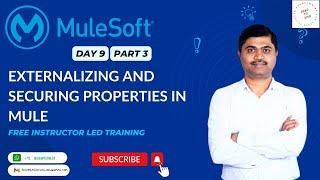 MULESOFT TRAINING DAY9 EXTERNALIZING AND SECURING PROPERTIES