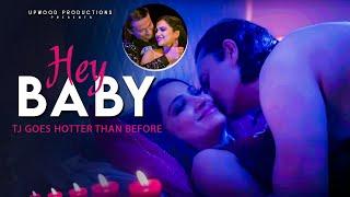 Hey Baby : TJ | Romantic English Song | Smashing Club Music | Upwood Productions