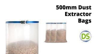 500mm Diameter Dust Extractor / Collection Bags