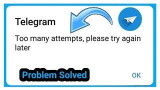 Telegram Fix Too many attempts, please try again later During Verification 2024