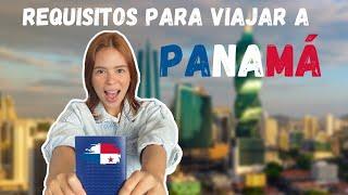 Requisitos ¡Vas a Panama? ¡No Te Vayas Sin Saber Esto!