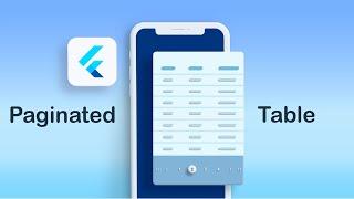 Flutter Paginated Table | DataTableSource & PaginatedDataTable