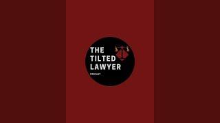 The Tilted Lawyer is live!