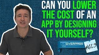 Can You Lower The Cost Of An App By Designing It Yourself?