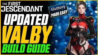 CARRY GLUTTONY! Updated Best Valby Build (Mobbing & Bossing) // The First Descendant