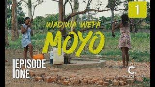 Wadiwa Wepa Moyo S1  Ep 1