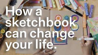How a sketchbook can change your life: Uncover the Secrets Artists Swear By