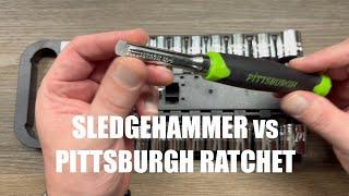 Sledgehammer vs Harbor Freight Pittsburgh Ratchet