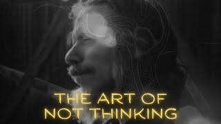 Alan Watts - Don't Think