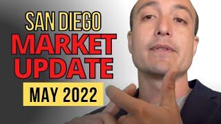  San Diego Real Estate Market Update - May 2022