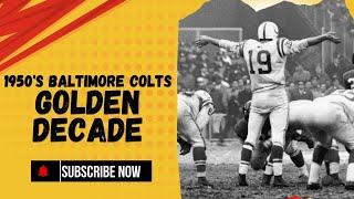 Baltimore Colts The Golden Decade of the 1950's (HD) #sports #nfl #colts #nflfootball