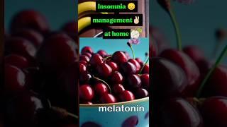 Insomniamanagement at home by healthy foods #insomnia #health #natural #guidance #viral #yt #short