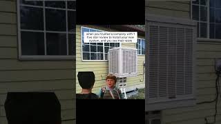 Don't be THAT homeowner, do your research!  #airconditioning #savemoney #memes