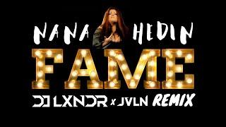 Nana Hedin - Fame (DJ LXNDR & JVLN REMIX)