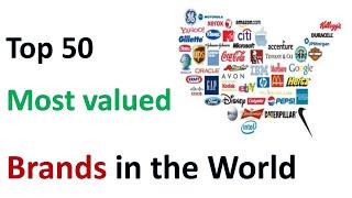 Top brands in the world |most valuable companies in the world |世界で最も価値のある企業