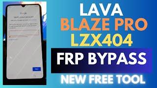 LAVA Blaze Pro LZX404 FRP Bypass (One Click) with Free Unlock Tool (2025)