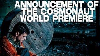 Announcement Of The Cosmonaut World Premiere by Nicolas Alcala