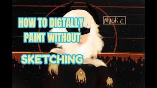 How To Make A Digital Painting Without A Sketch *FOR BEGINNERS*