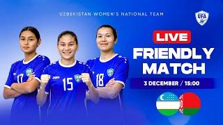 Uzbekistan W vs Belarus W | Friendly match