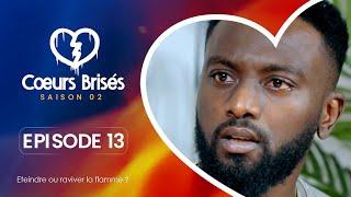 COEURS BRISÉS - Saison 2 - Episode 13 **VOSTFR**