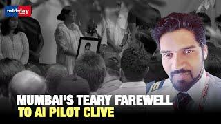 Air India Tragedy: Mumbai Bids Final Goodbye to Co-Pilot Clive Kunder and Syed Family