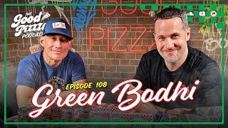 Episode 108: Green Bodhi