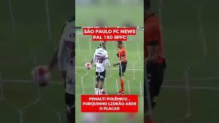 JUIZ INVENTA PENALTI PARA O PALMEIRAS! PAL 1X0 SPFC