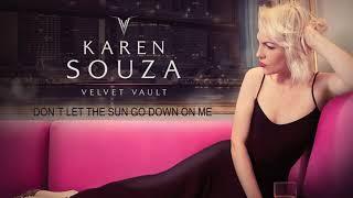 Karen Souza - Don´t Let The Sun Go Down On Me - Elton John's song - New! 2017